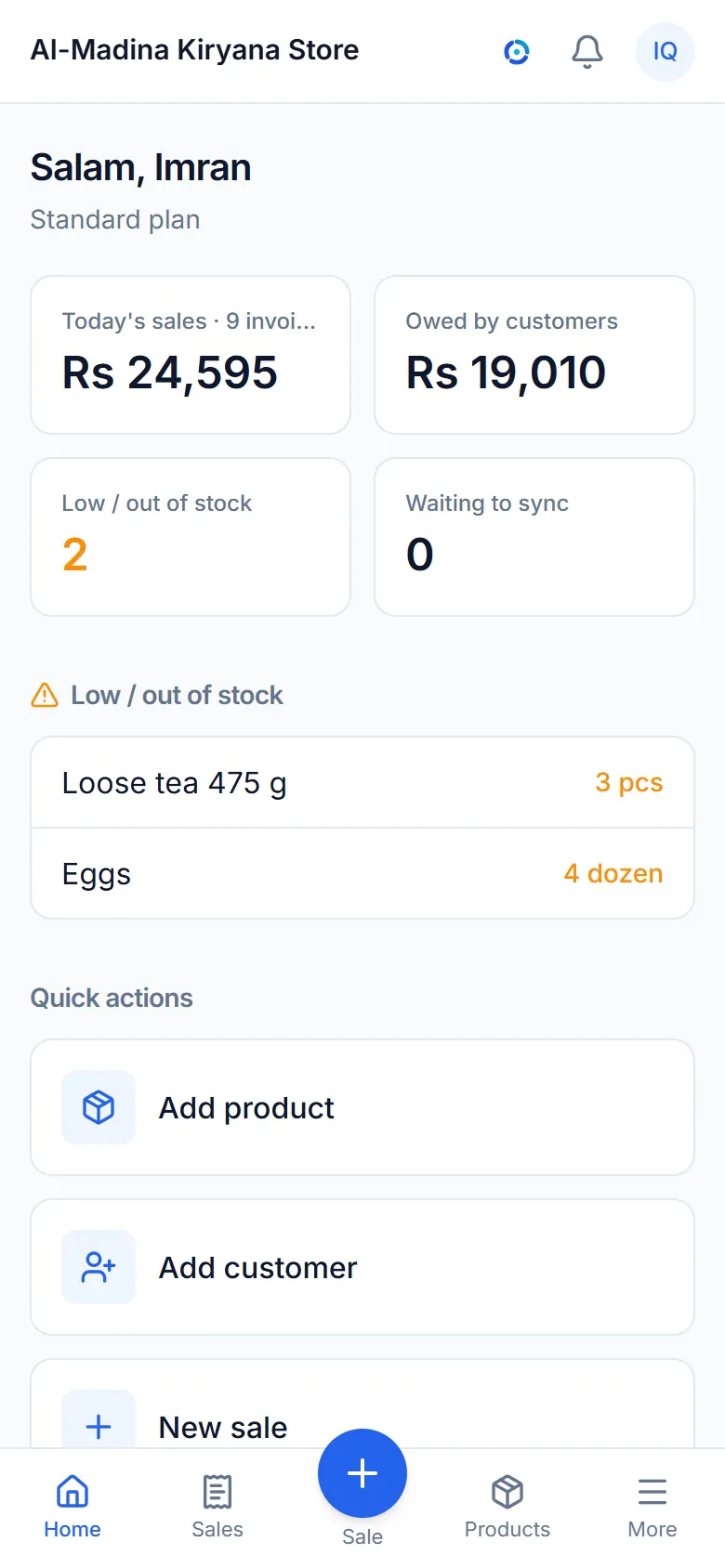 The dashboard: today's sales, what customers owe and low stock.